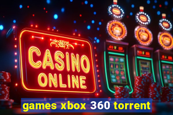 games xbox 360 torrent
